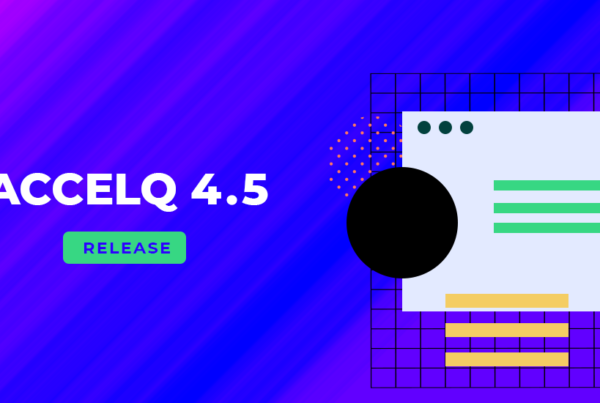 ACCELQ 4.5 Release