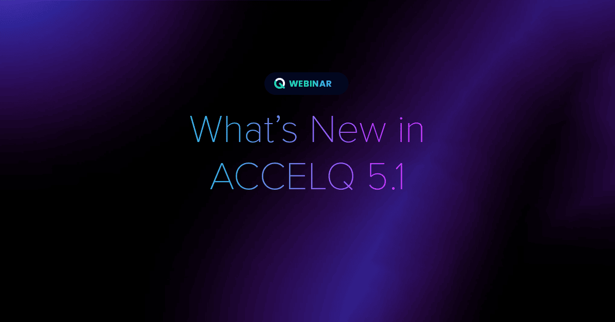 QWebinar : What’s New in ACCELQ 5.1