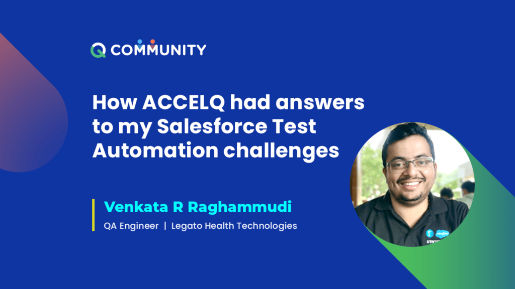 ACCELQ answers to salesforce test automation challenges