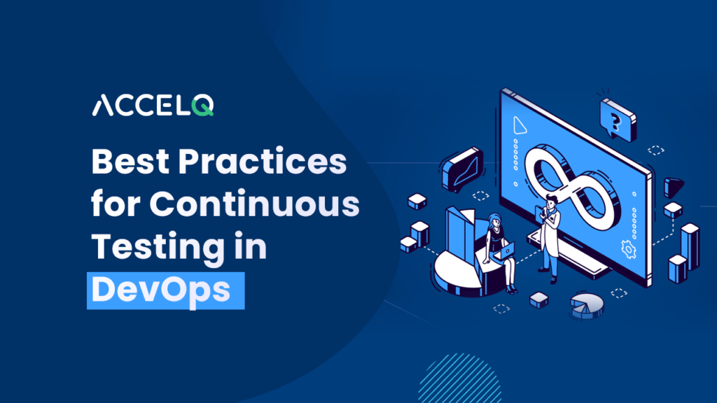 Best practices for continuous testing in devops