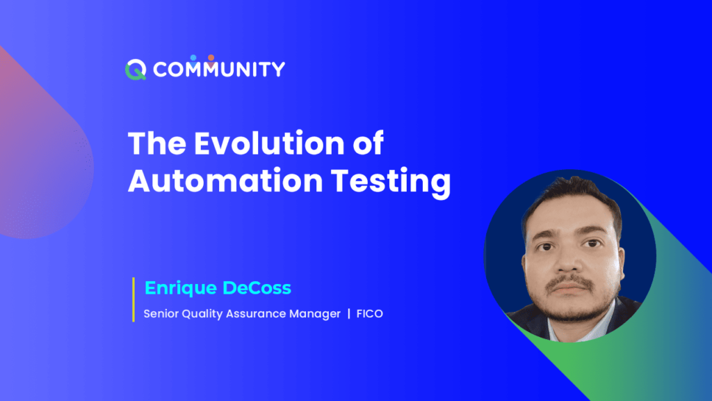 The Evolution of Automation testing
