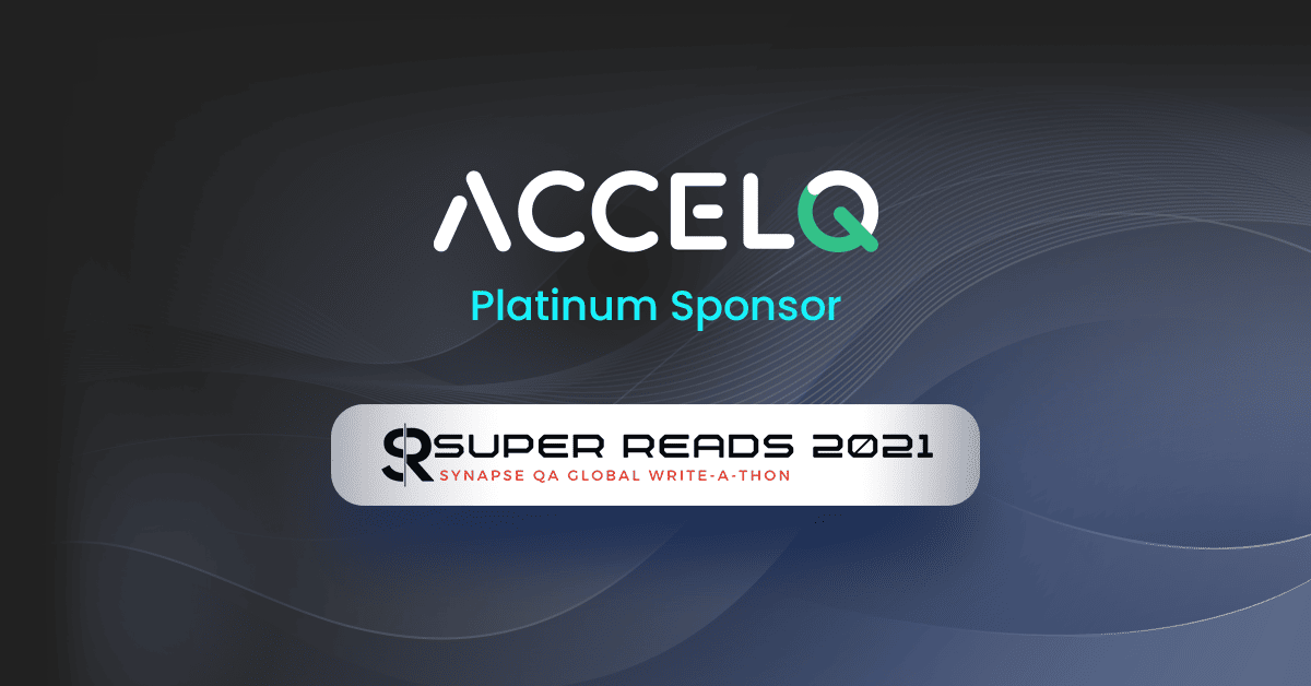 ACCELQ Platinum Sponsor for Synapse QA- Super Reads 2021