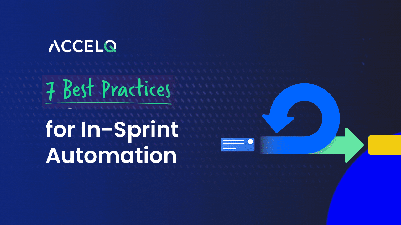 7 Best Practices for In-Sprint Automation