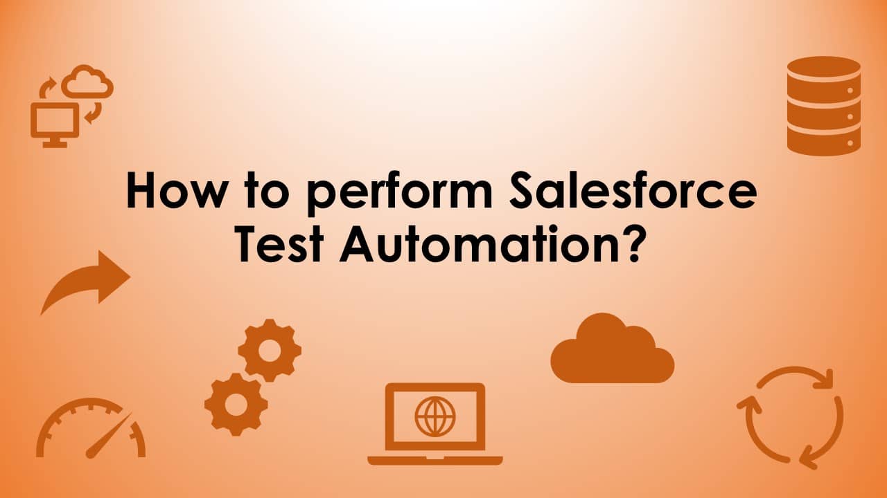How to perform Salesforce test automation-ACCELQ