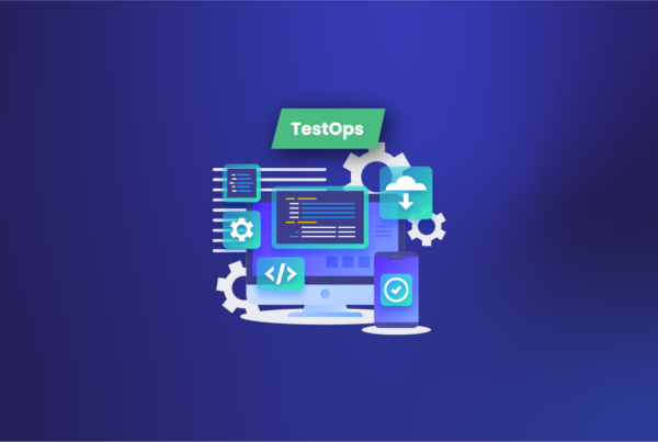 TestOps – Is it yet another buzzword that deserves the hype?