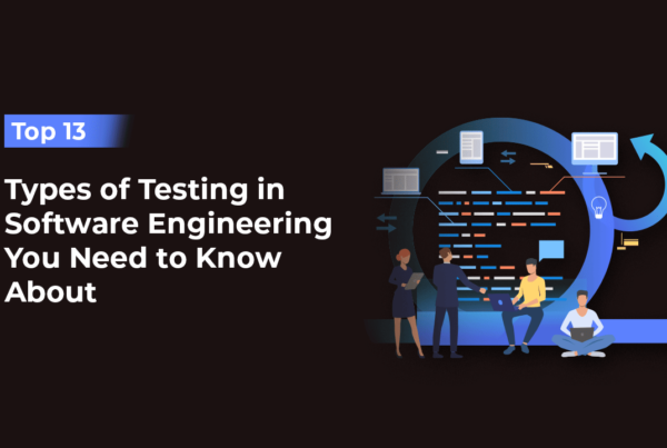 13 Types of software testing-ACCELQ