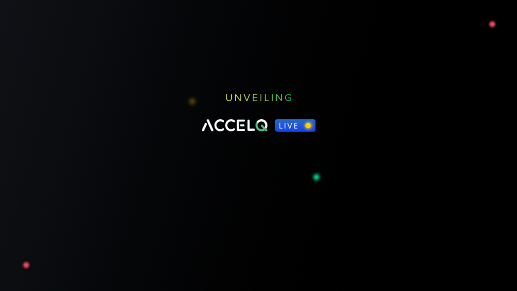 ACCELQ to Unveil ACCELQ Live