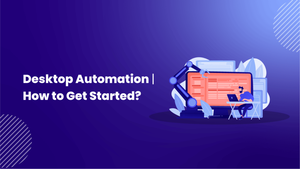 Desktop automation.  How to start