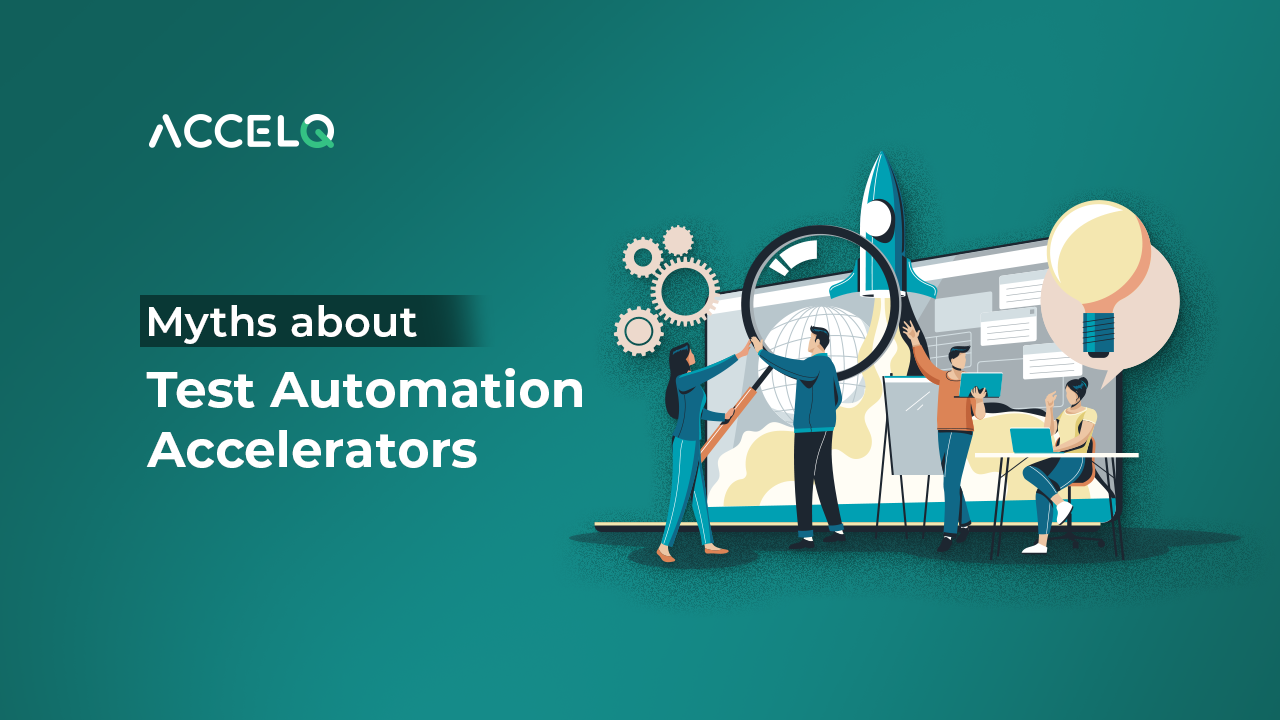 Myths about Test Automation Accelerators