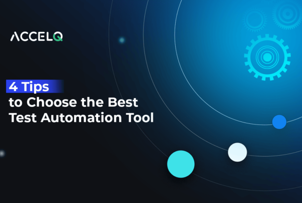 Tips to choose best automation tool-ACCELQ