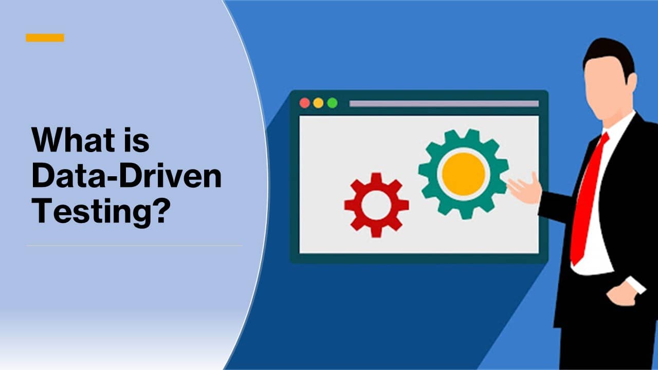 What is Data-Driven Testing-ACCELQ
