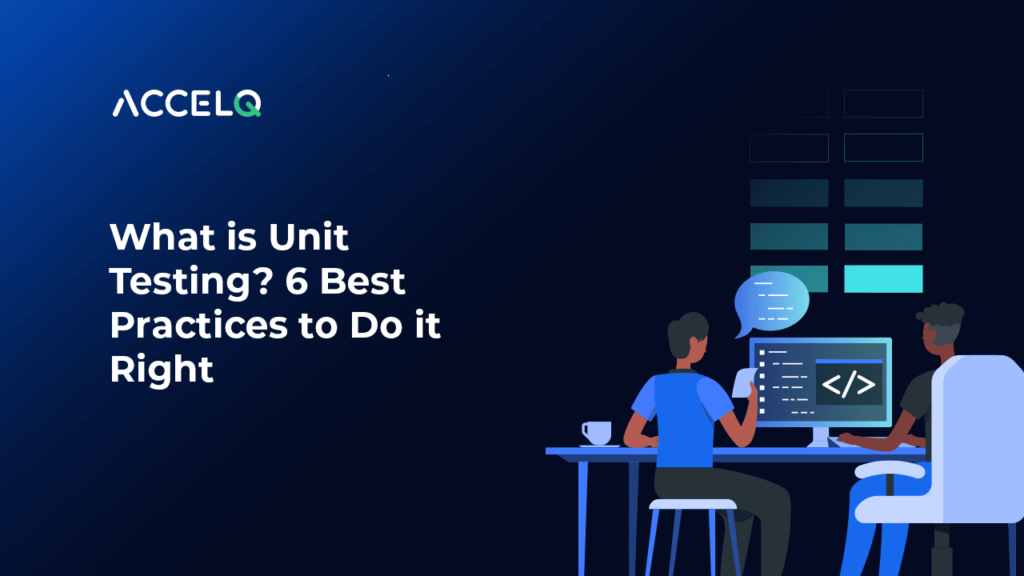 What is Unit testing-ACCELQ