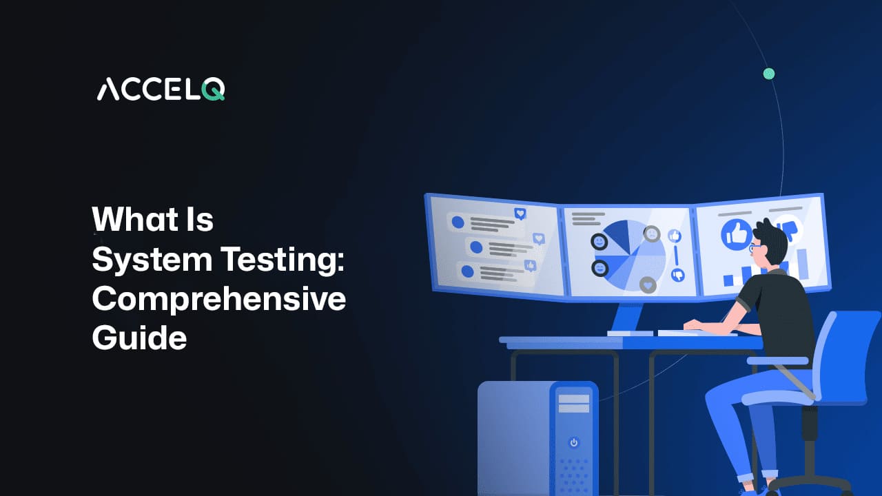 What is System testing?comprehensive guide