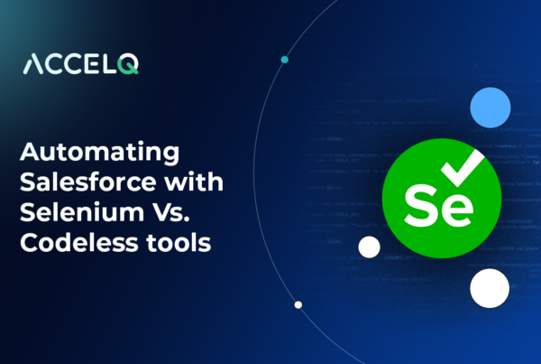 Salesforce with selenium vs. codelss tools-ACCELQ