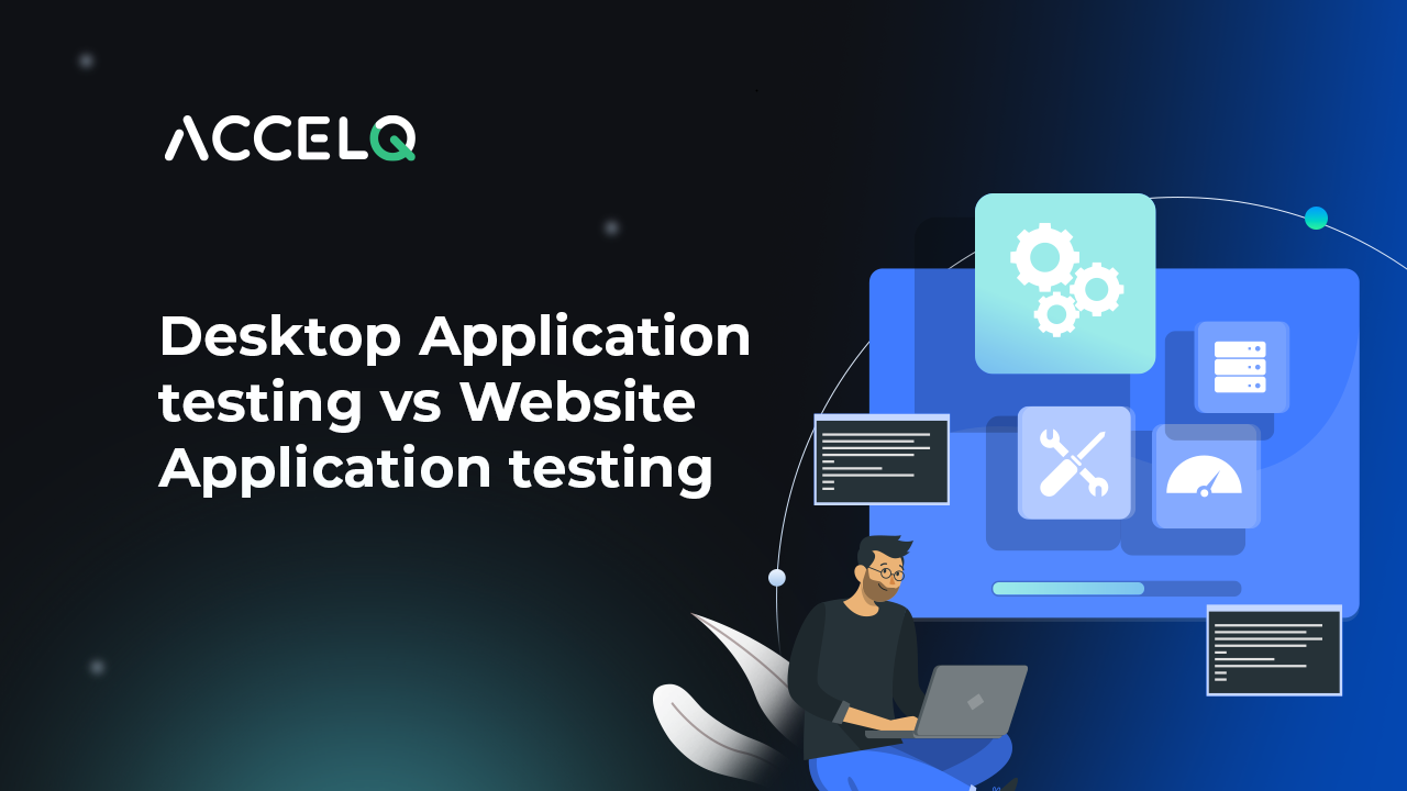 Desktop Application testing vs Website application testing