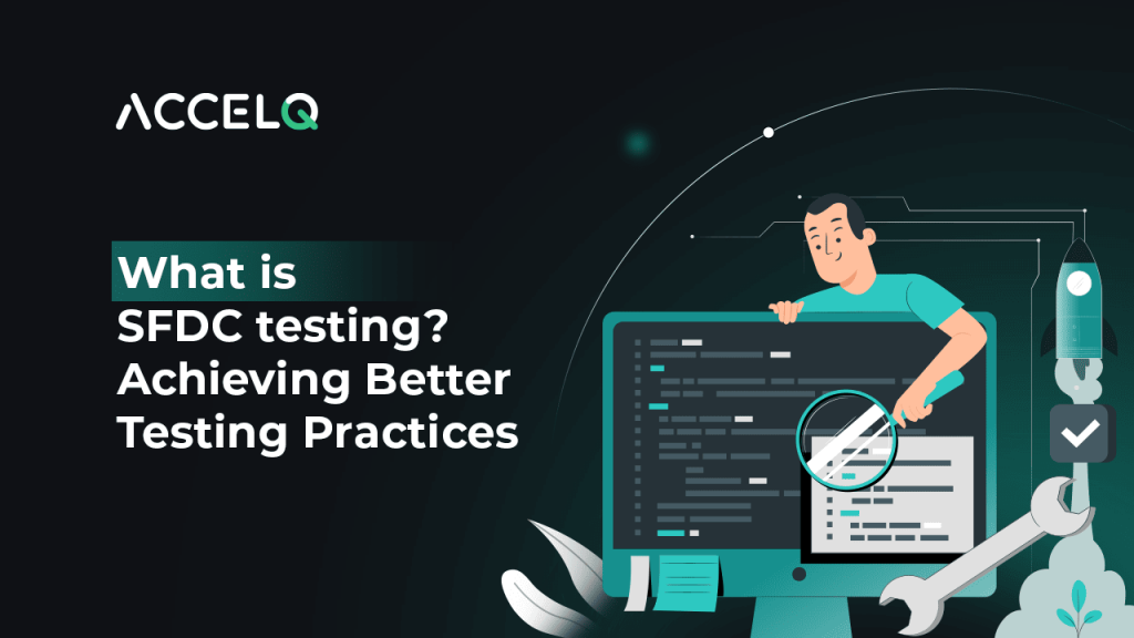 What is SDFC Testing-ACCELQ