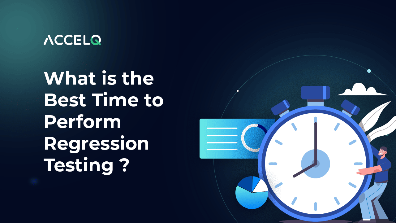 What is the Best Time to Perform Regression Testing?