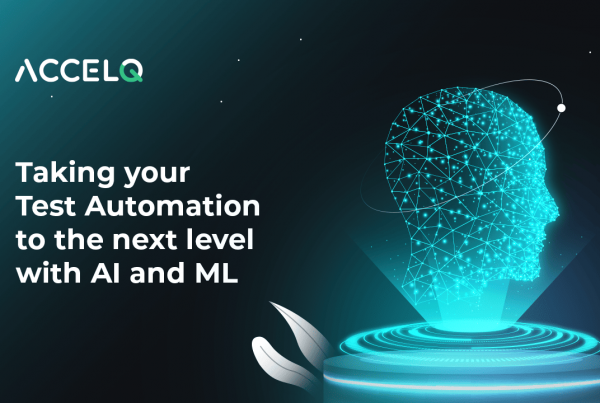 Taking your Test Automation to the next level with AI and ML-ACCELQ