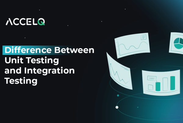 Difference between unit testing vs. integration testing-ACCELQ