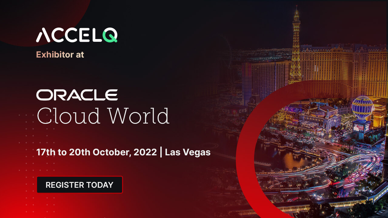 ACCELQ Exhibitors at Oracle CloudWorld 2022