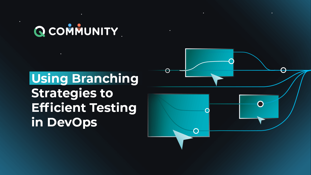 Using Branching Strategies to Efficient Testing in DevOps