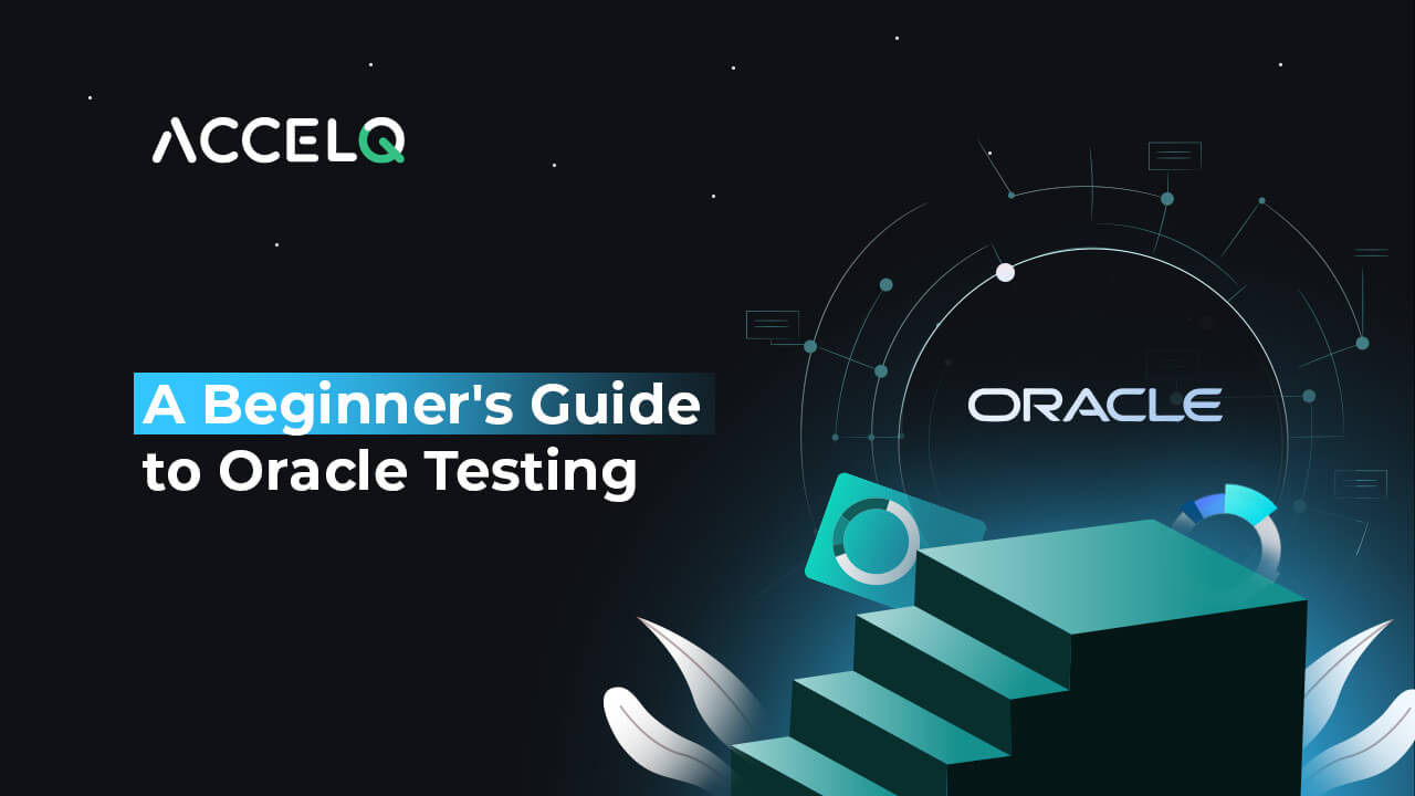 A Beginner’s Guide to Oracle Testing