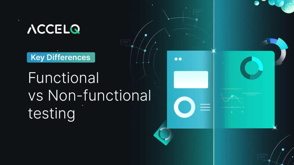 Functional Vs. Non-functional testing-ACCELQ