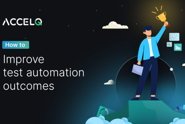 How to improve the test automation-ACCELQ