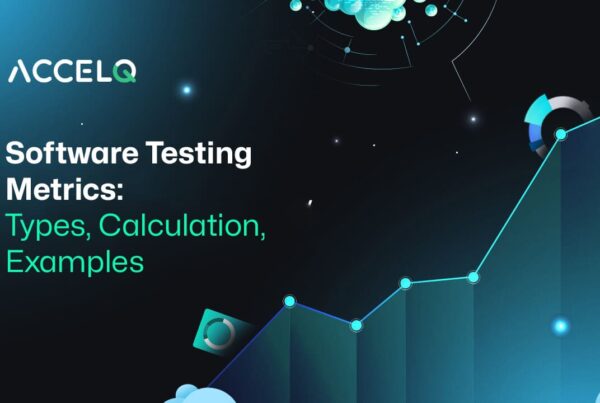 Software testing metrics types, calculations and examples