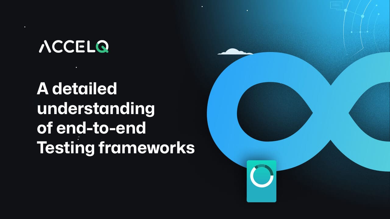 ACCELQ – End-to-End Testing Framework