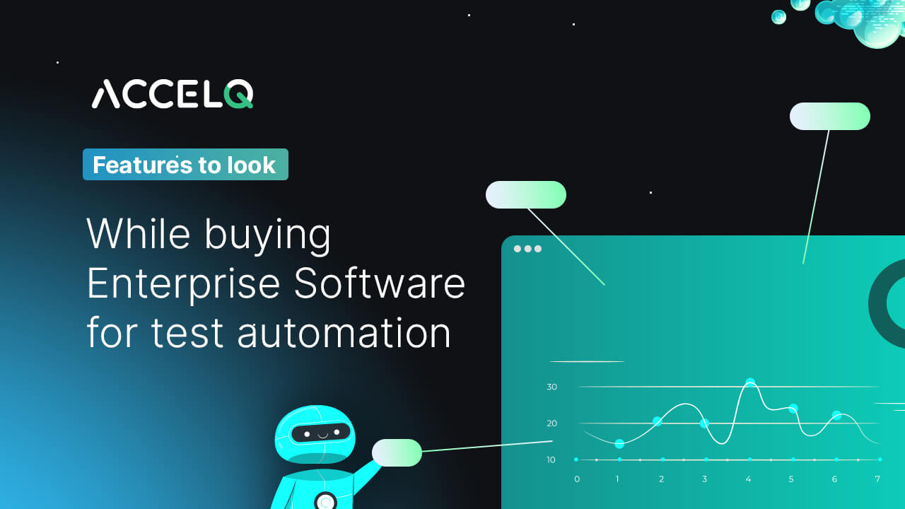 Features to Look While Buying Enterprise Software for Test Automation