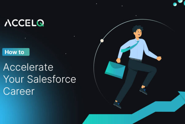 How to accelerate salesforce as carrer-ACCELQ