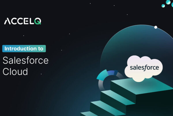 Introduction to salesforce cloud-ACCELQ