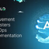 Involvement of testers in AIOps-ACCELQ