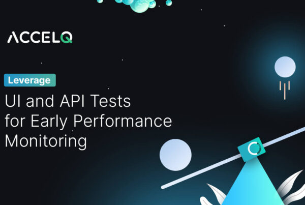 Leverage UI and API tests-ACCELQ