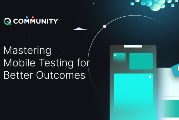 Mastering mobile testing for better outcomes-ACCELQ