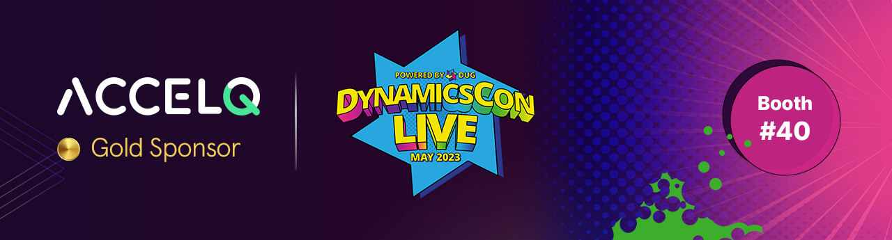 ACCELQ - Proud Gold Sponsors of DynamicsCon LIVE