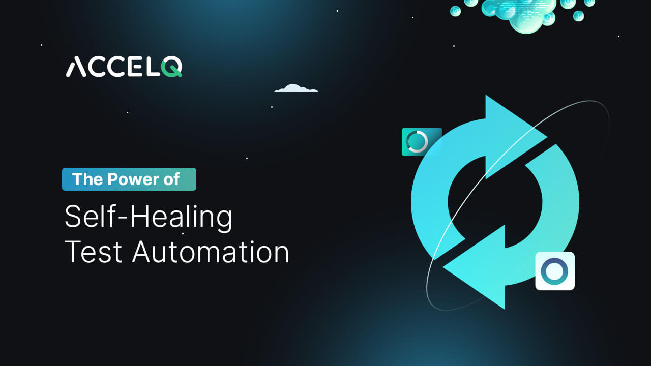 The Power of Self-Healing Test Automation