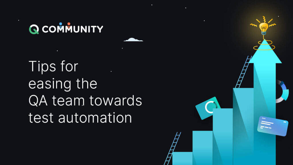 Tips for easing QA team towards test automation-ACCELQ