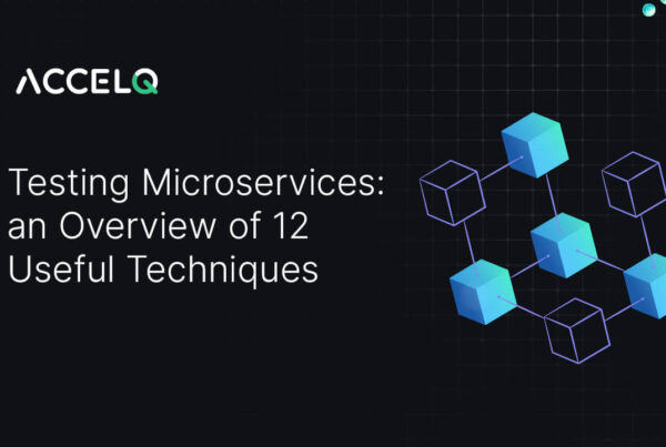 Testing microservices techniques-ACCELQ