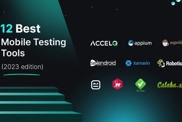 12 Best mobile testing tools 2023-ACCELQ