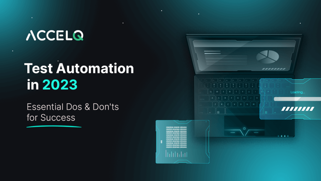 Test Automation in 2023 Do's and Dont's-ACCELQ