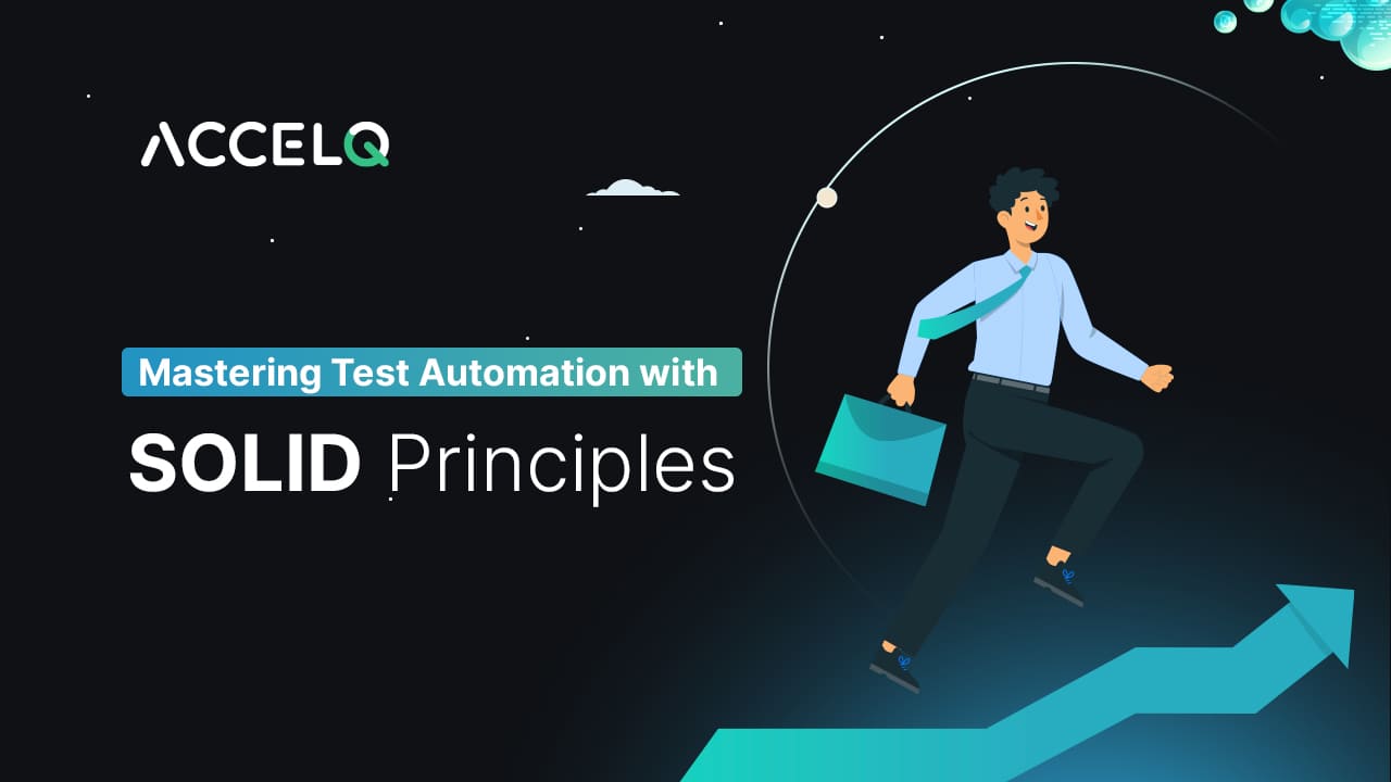 Mastering Test Automation with SOLID Principles