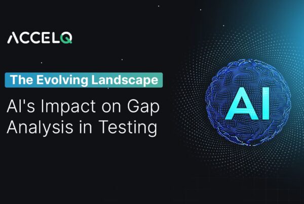 AI Impact on Gap Analysis-ACCELQ
