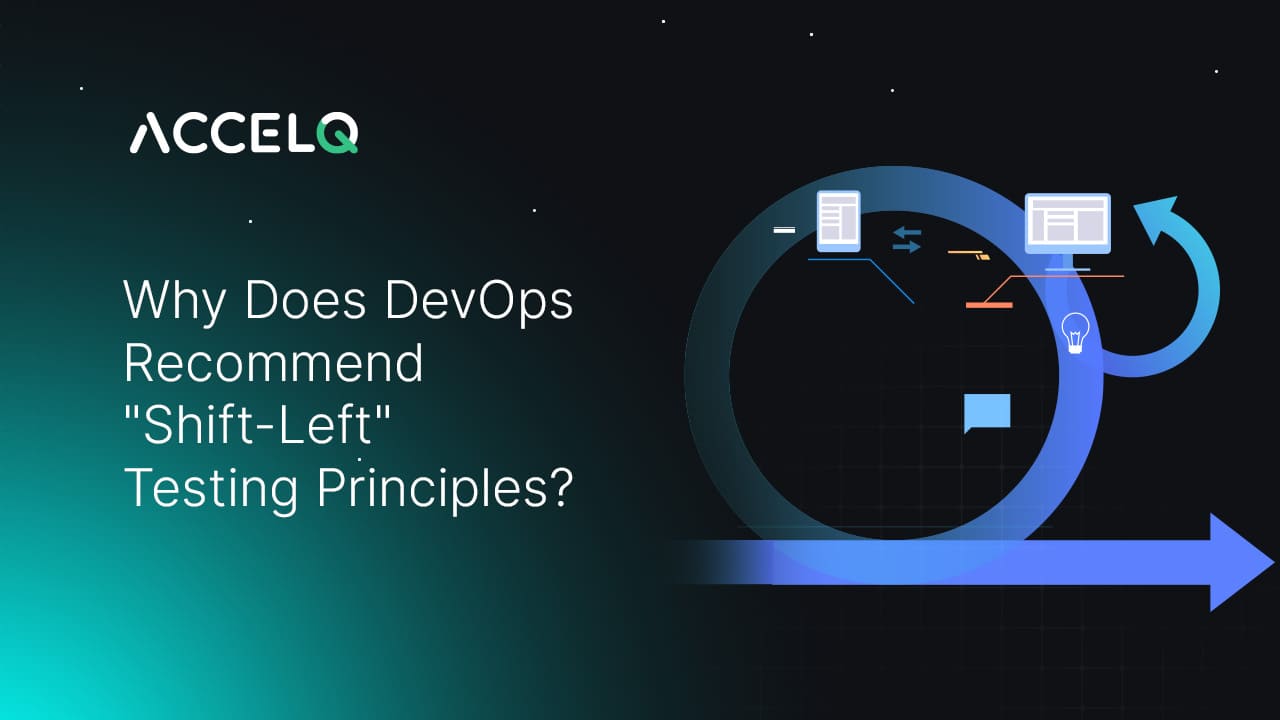 Why Does DevOps Recommend “Shift-Left” Testing Principles?