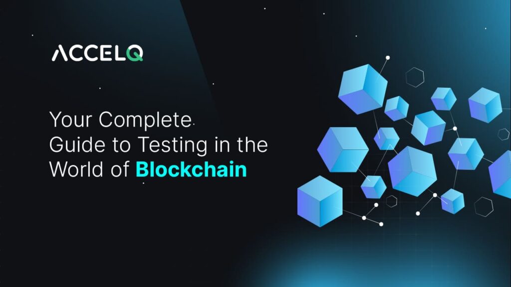 Guide for Blockchain Testing-ACCELQ