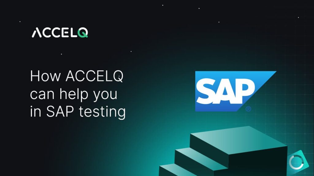 How ACCELQ helps in sap testing-ACCELQ