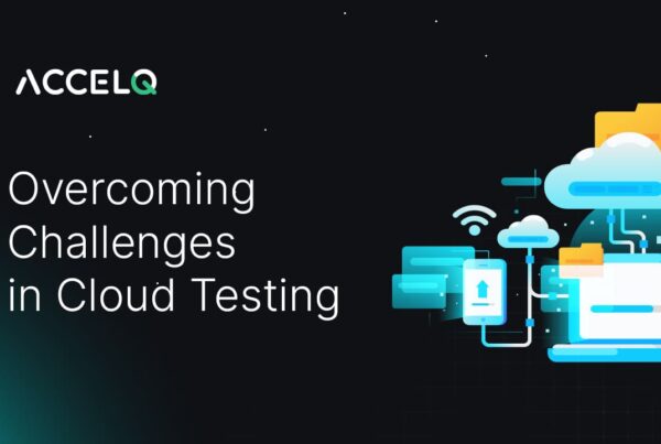 Overcoming challenges in cloud testing