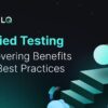Unified Testing uncovering benefits and best practices-ACCELQ