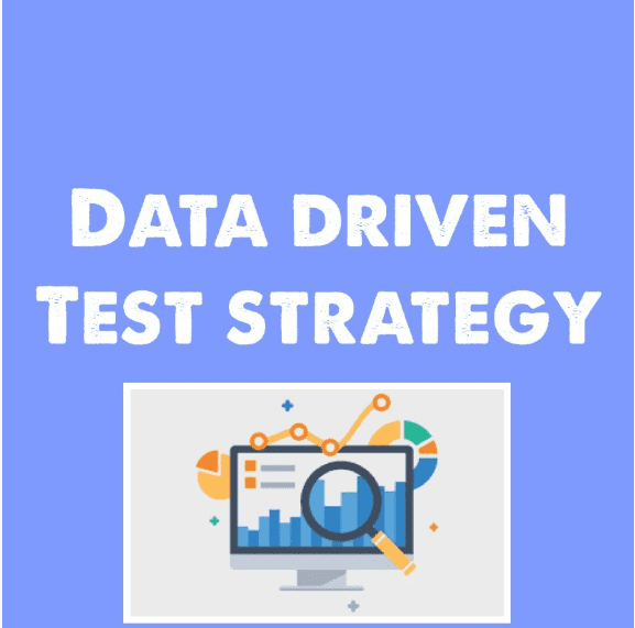 Data driven test strategy